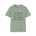 Resting Is Part of The Plan