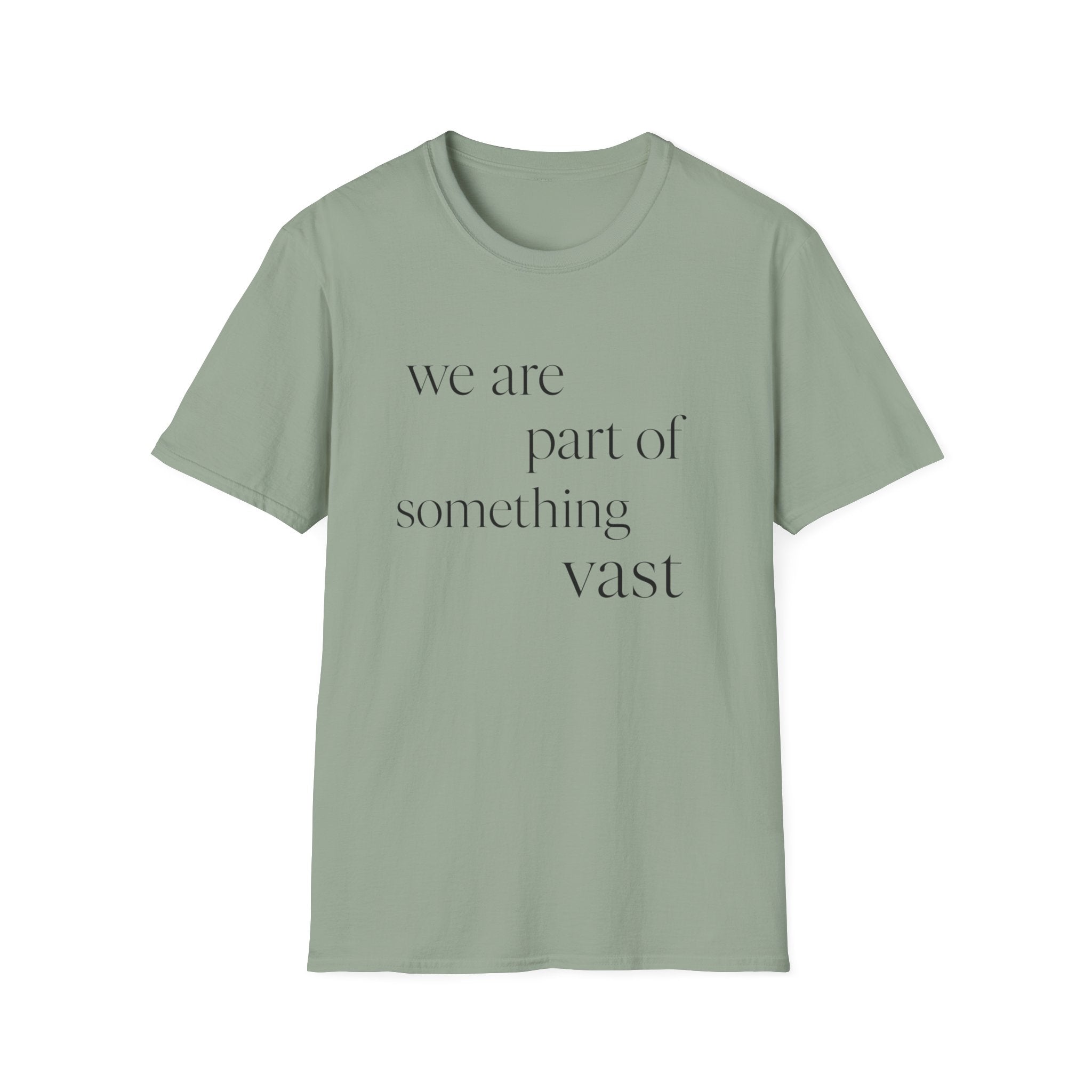 We Are Part Of Something Vast
