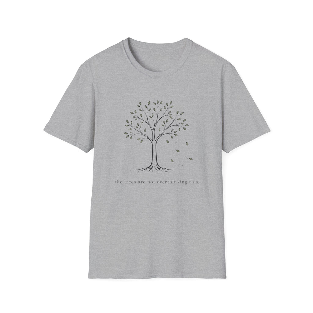 The Trees Are Not Overthinking This