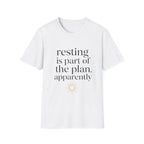 Resting Is Part of The Plan