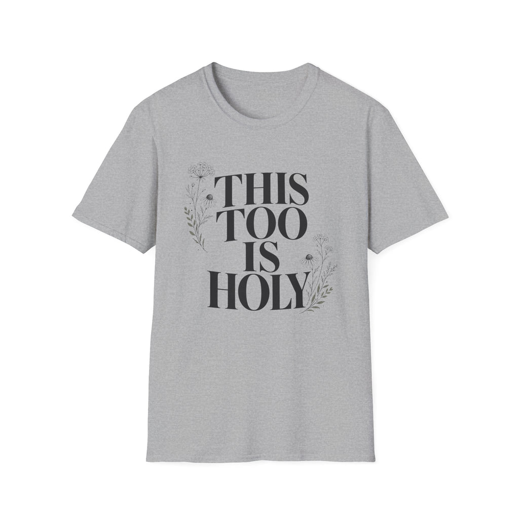This Too Is Holy