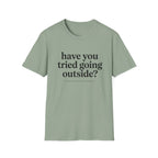 Have You Tried Going Outside