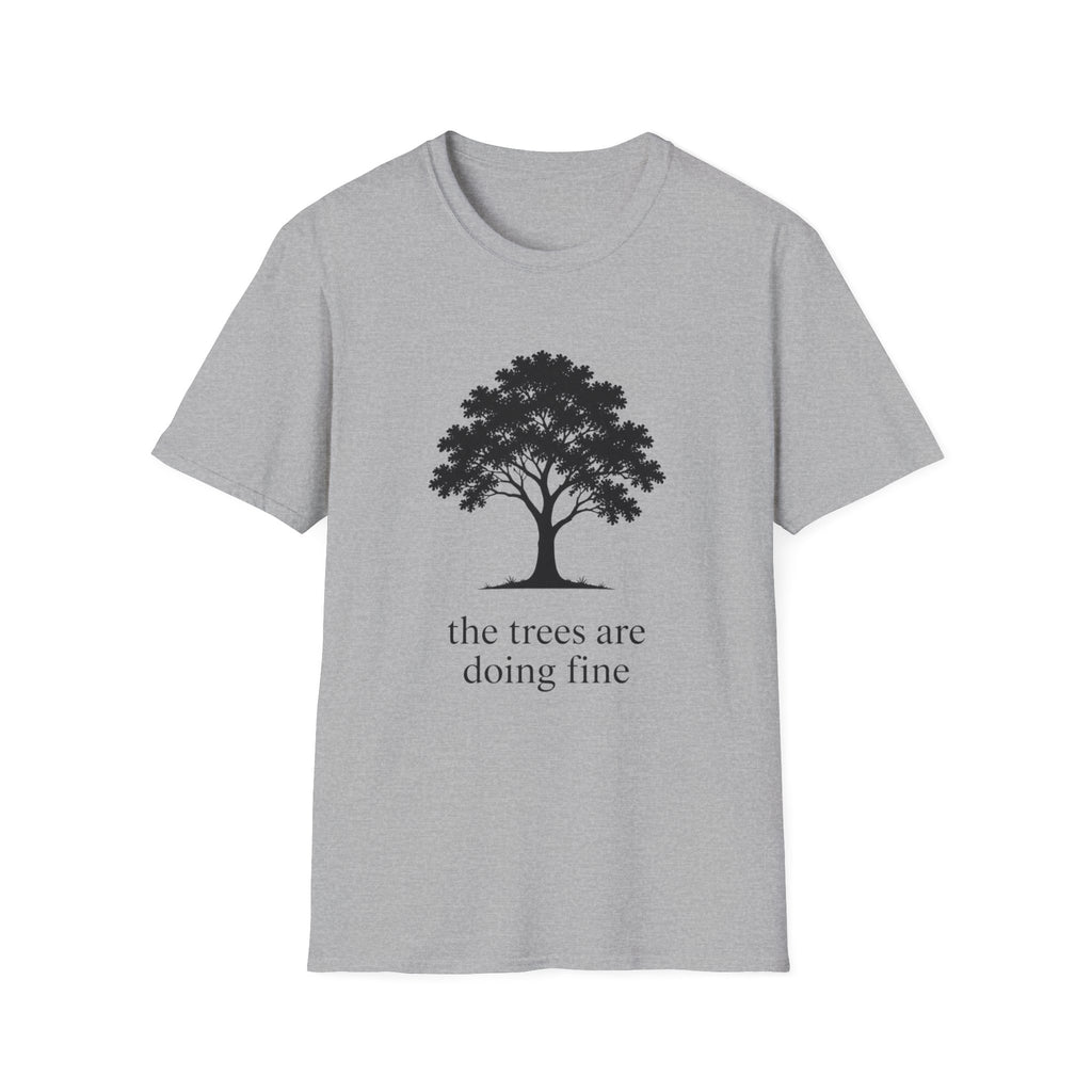 The Trees Are Doing Fine
