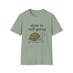 Slow Is Still Going