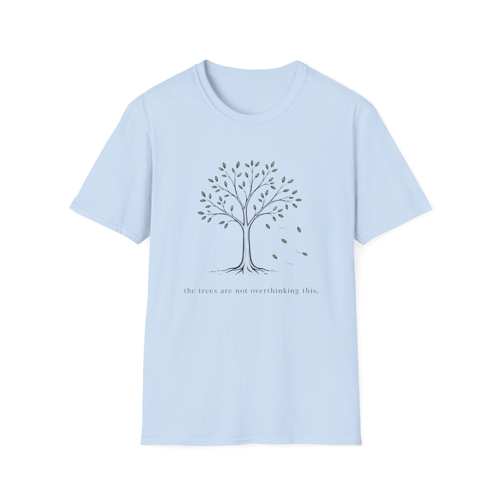 The Trees Are Not Overthinking This