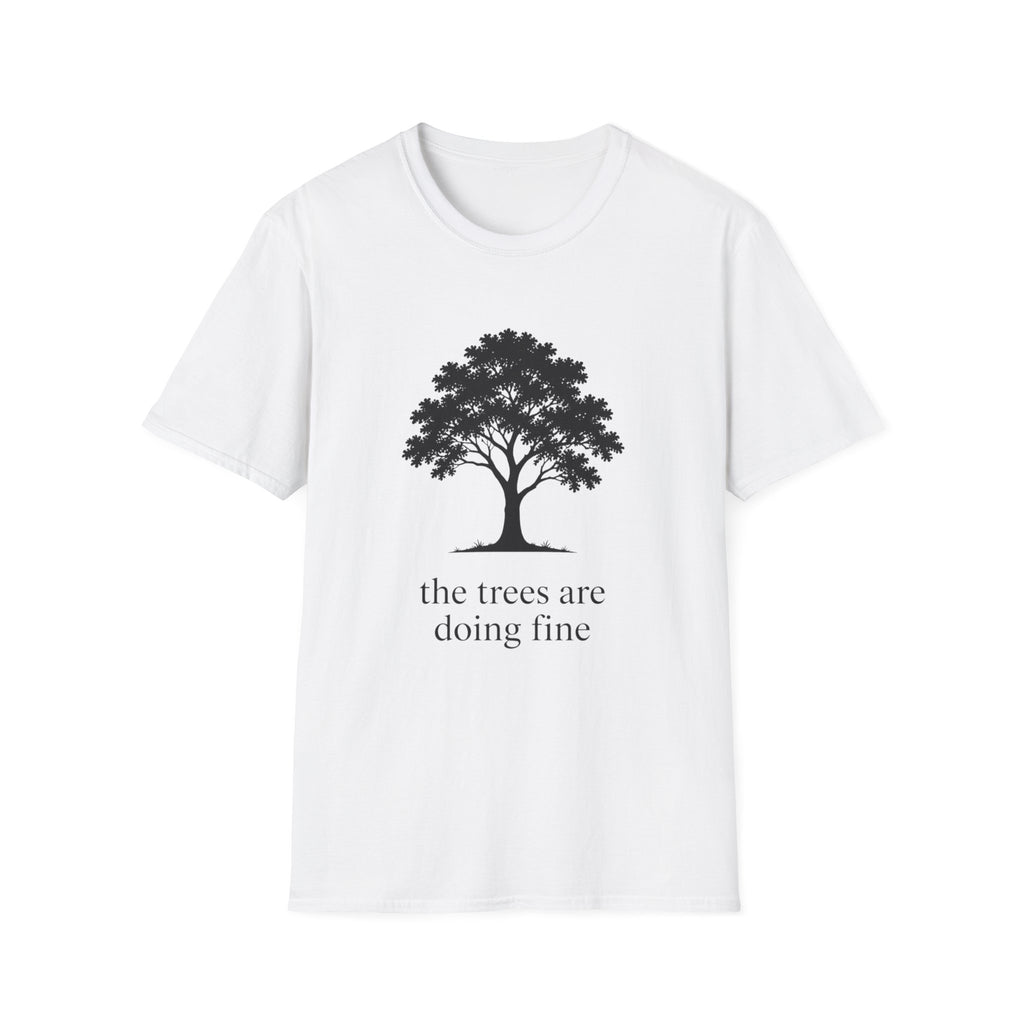 The Trees Are Doing Fine
