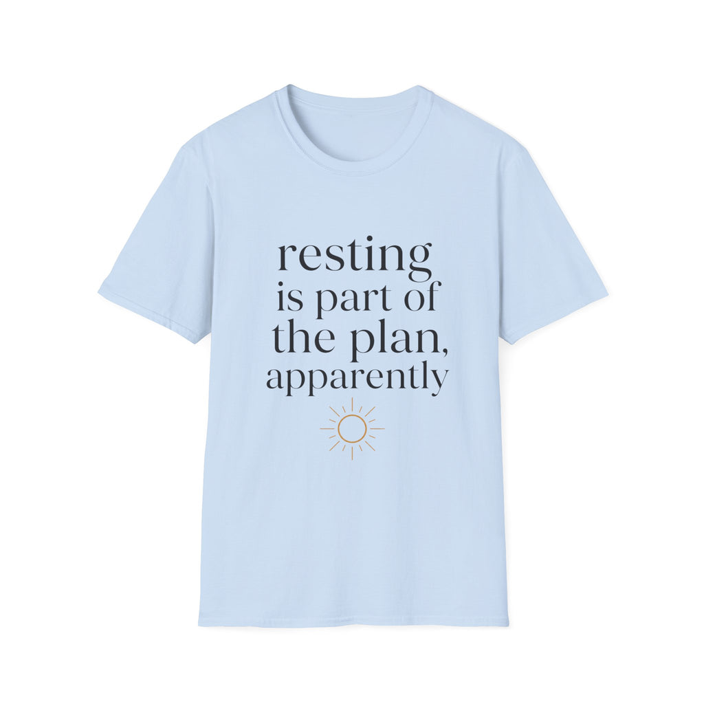Resting Is Part of The Plan