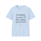 Resting Is Part of The Plan