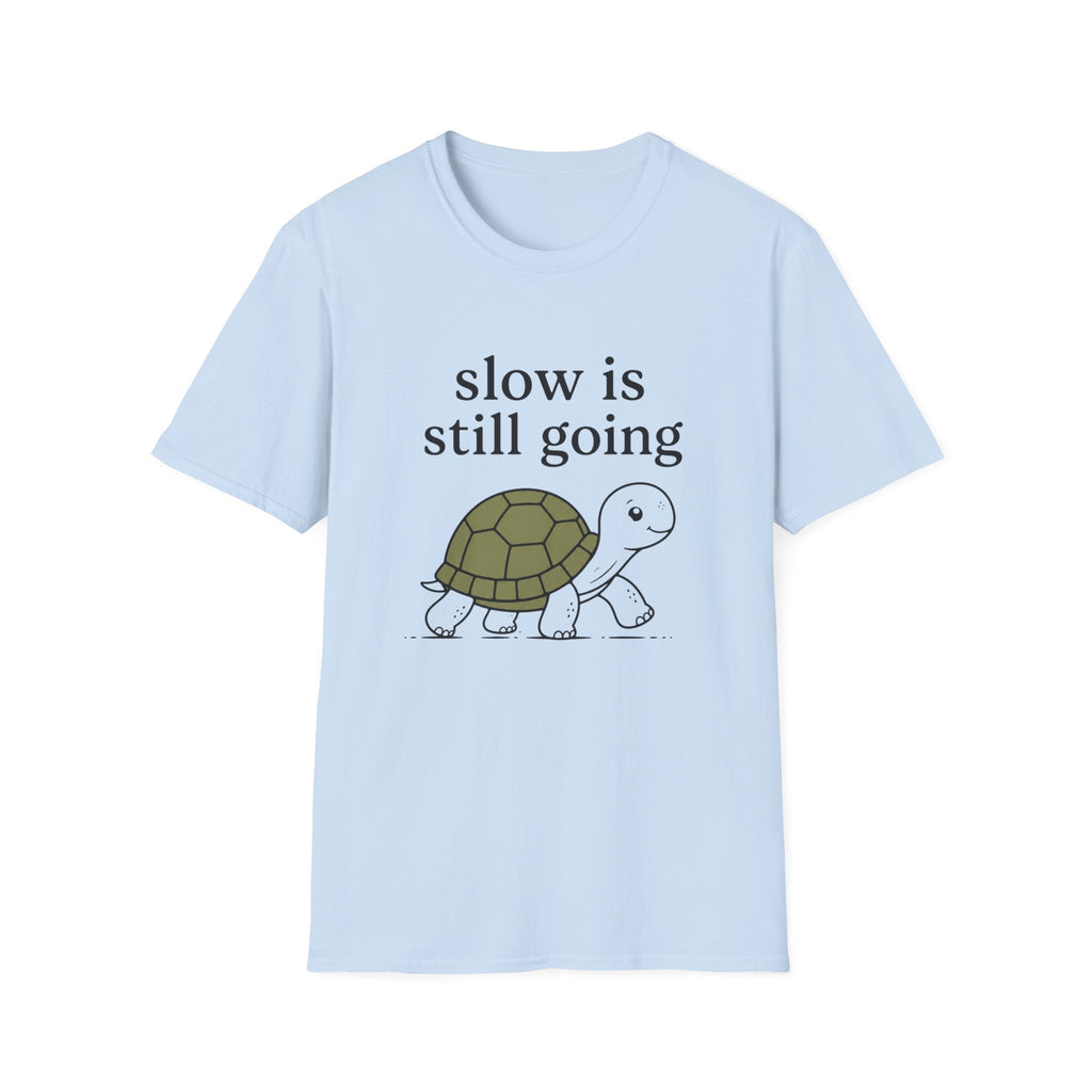 Slow Is Still Going