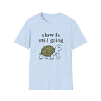 Slow Is Still Going