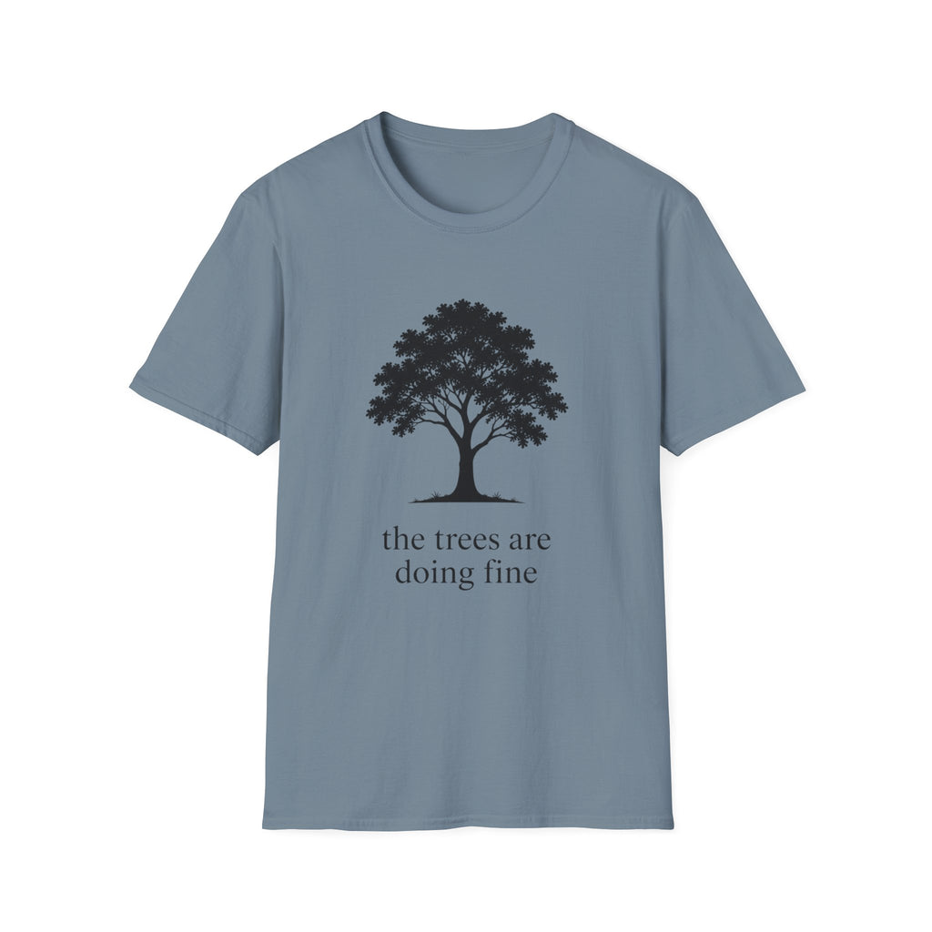 The Trees Are Doing Fine