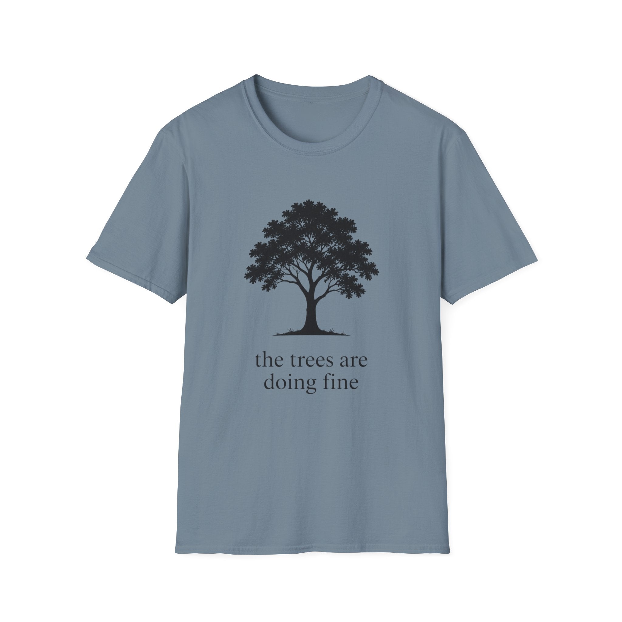 The Trees Are Doing Fine