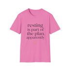 Resting Is Part of The Plan