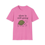 Slow Is Still Going