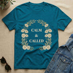 calm and called T-Shirt