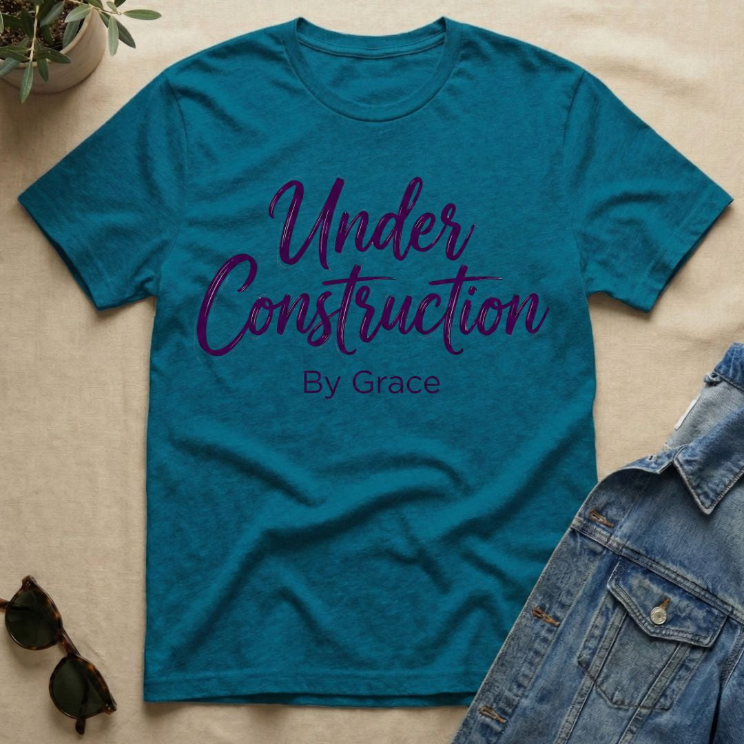 Under Construction By Grace T-Shirt