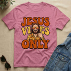 Jesus Vibes Only T-Shirt