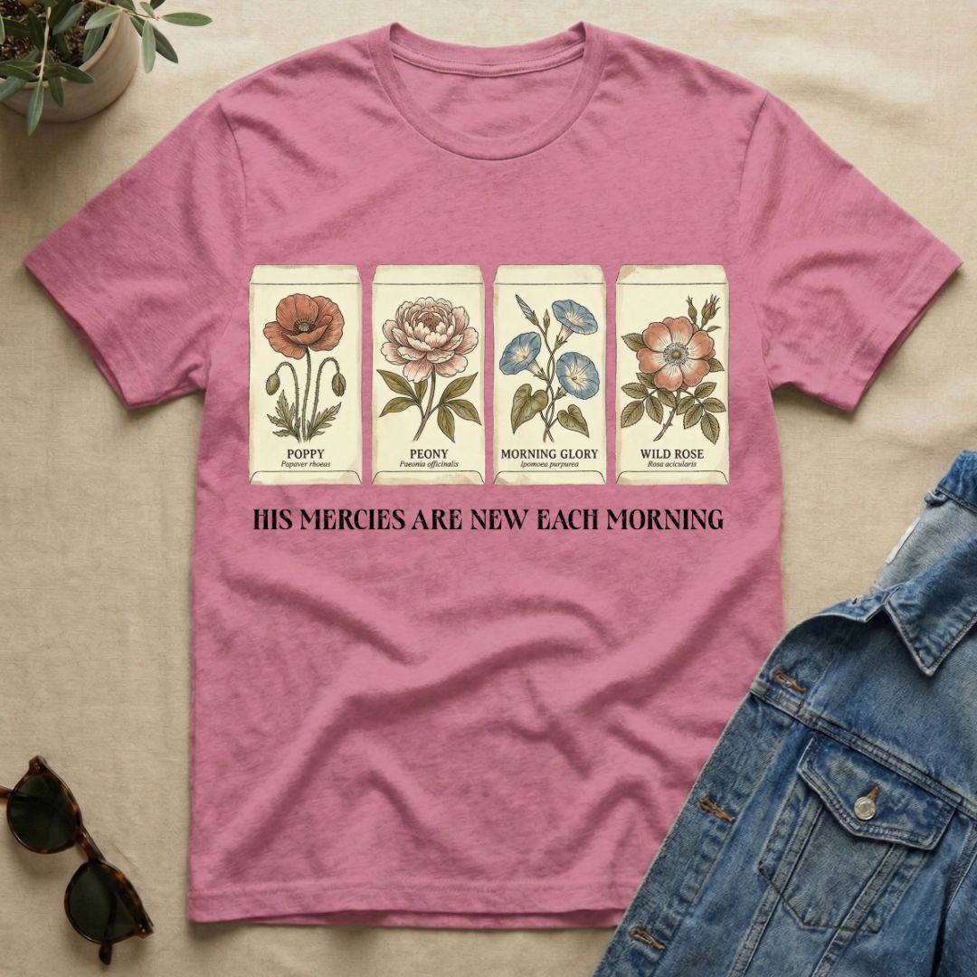 His Mercies In Seed Packets T-Shirt