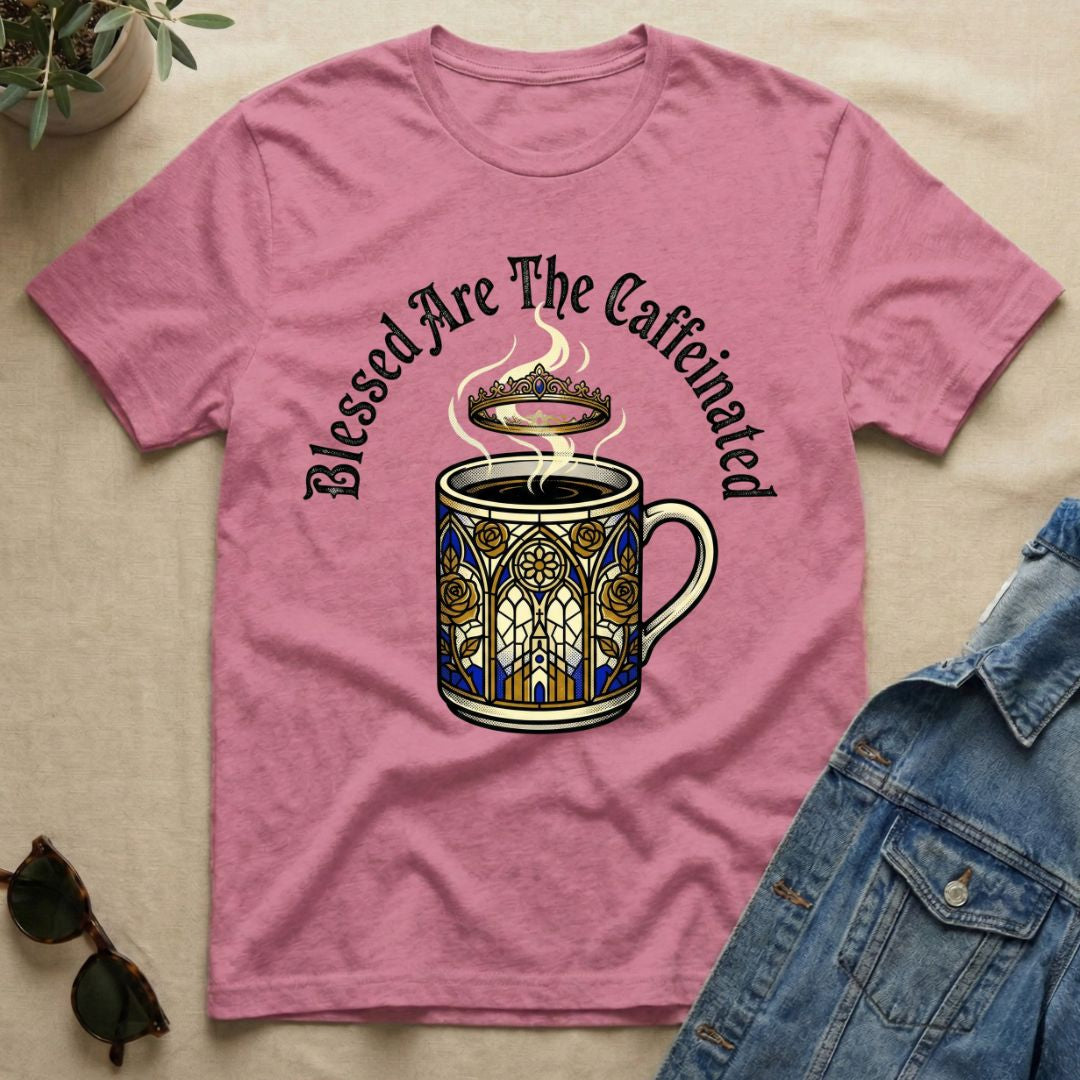 blessed be the caffeinated T-Shirt