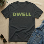 Dwell T-Shirt