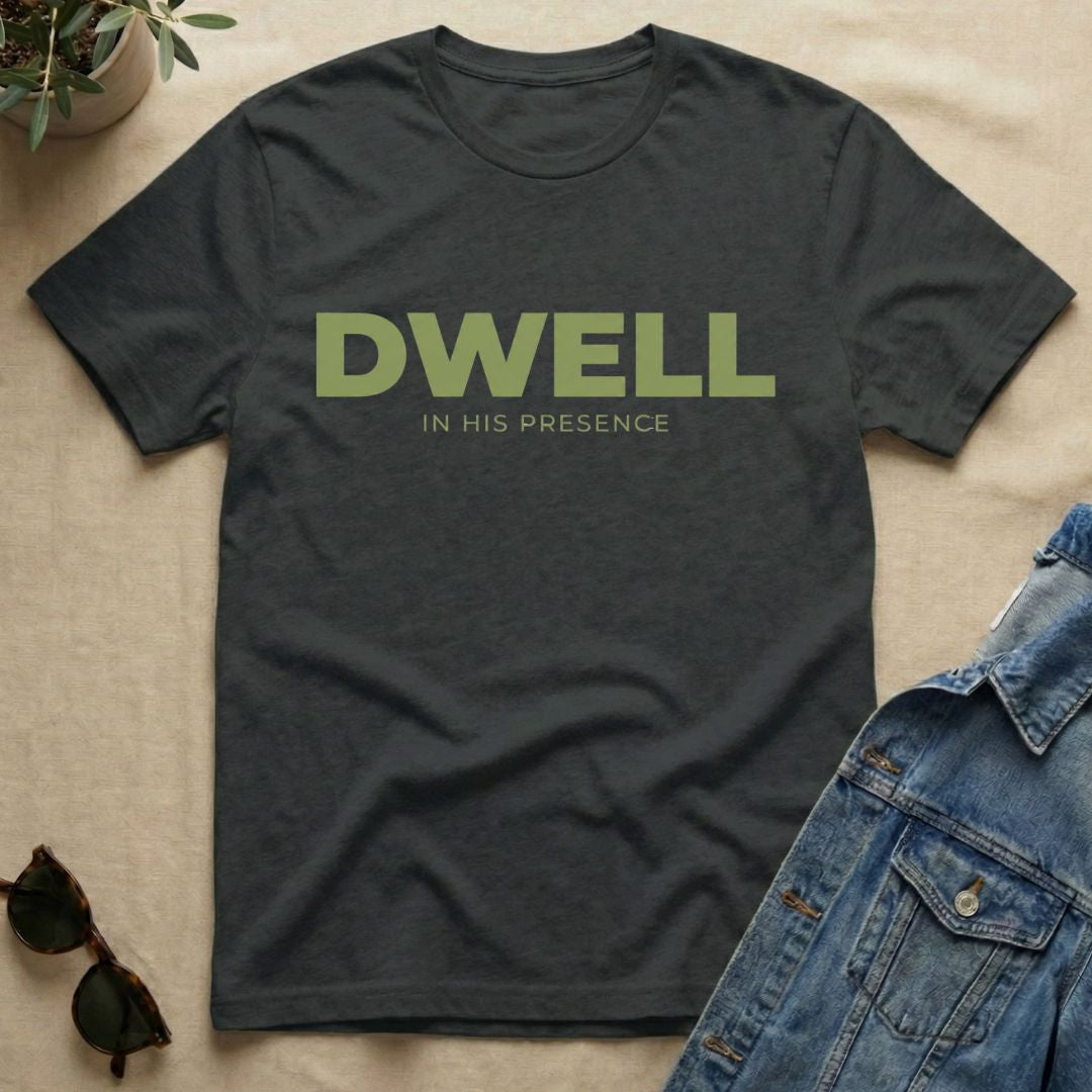 Dwell T-Shirt