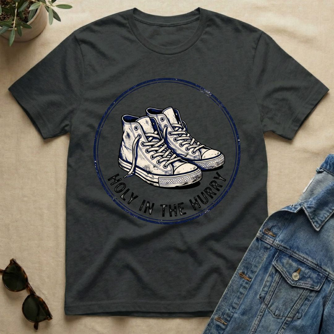 holy in the hurry T-Shirt