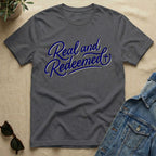 Real & Redeemed (Cross Edition) T-Shirt