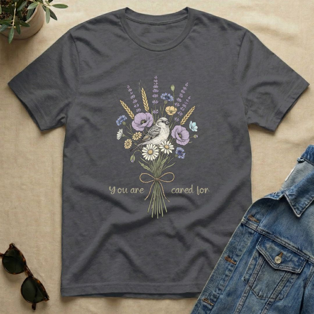 You Are Cared For T-Shirt