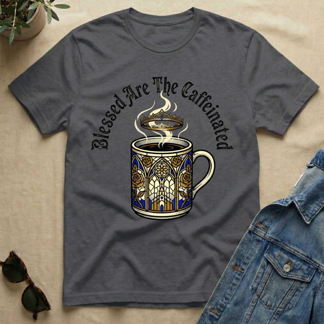 blessed be the caffeinated T-Shirt