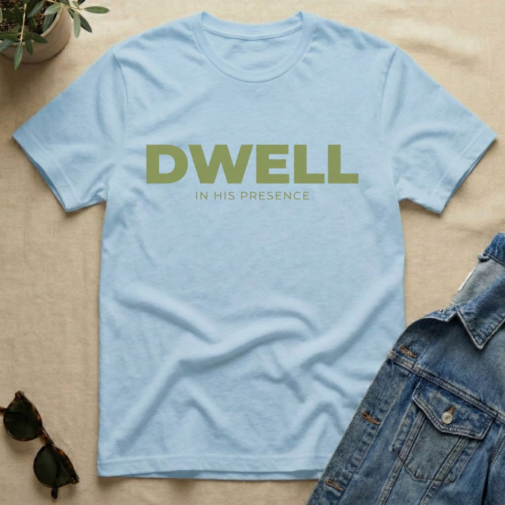 Dwell T-Shirt