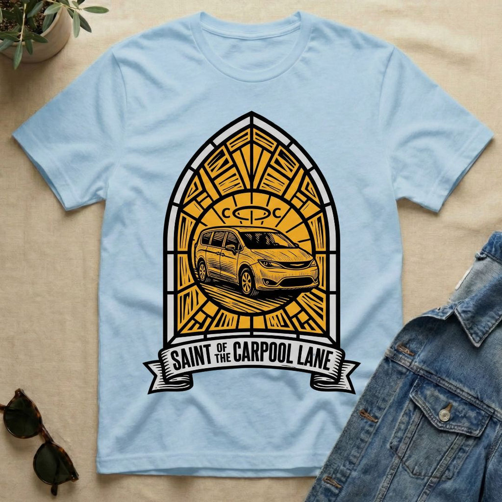 handling the carpool lane as a saint T-Shirt