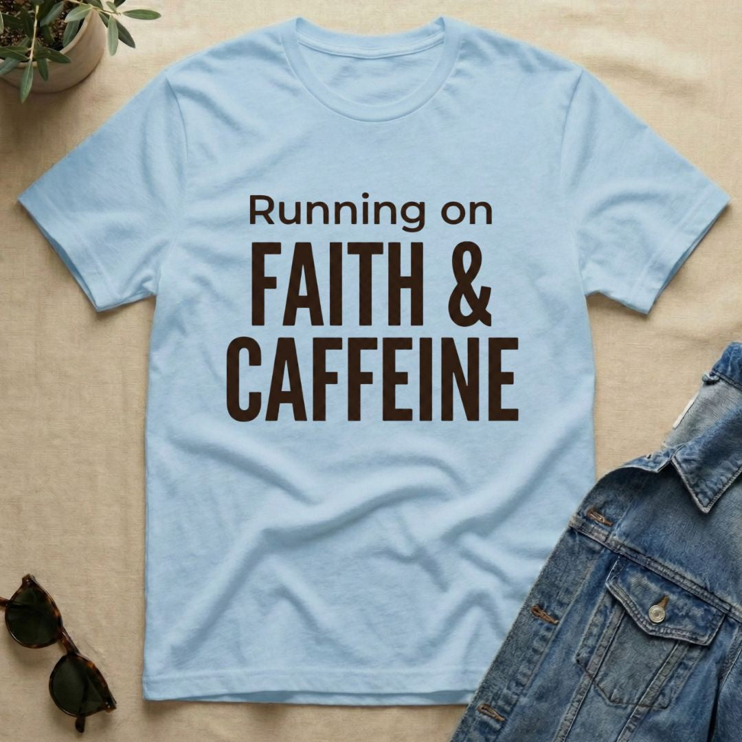 Running On Faith & Caffeine T-Shirt