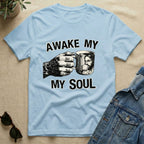 Awake My Soul T-Shirt