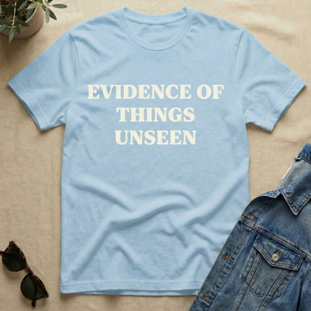 evidence of things unseen T-Shirt