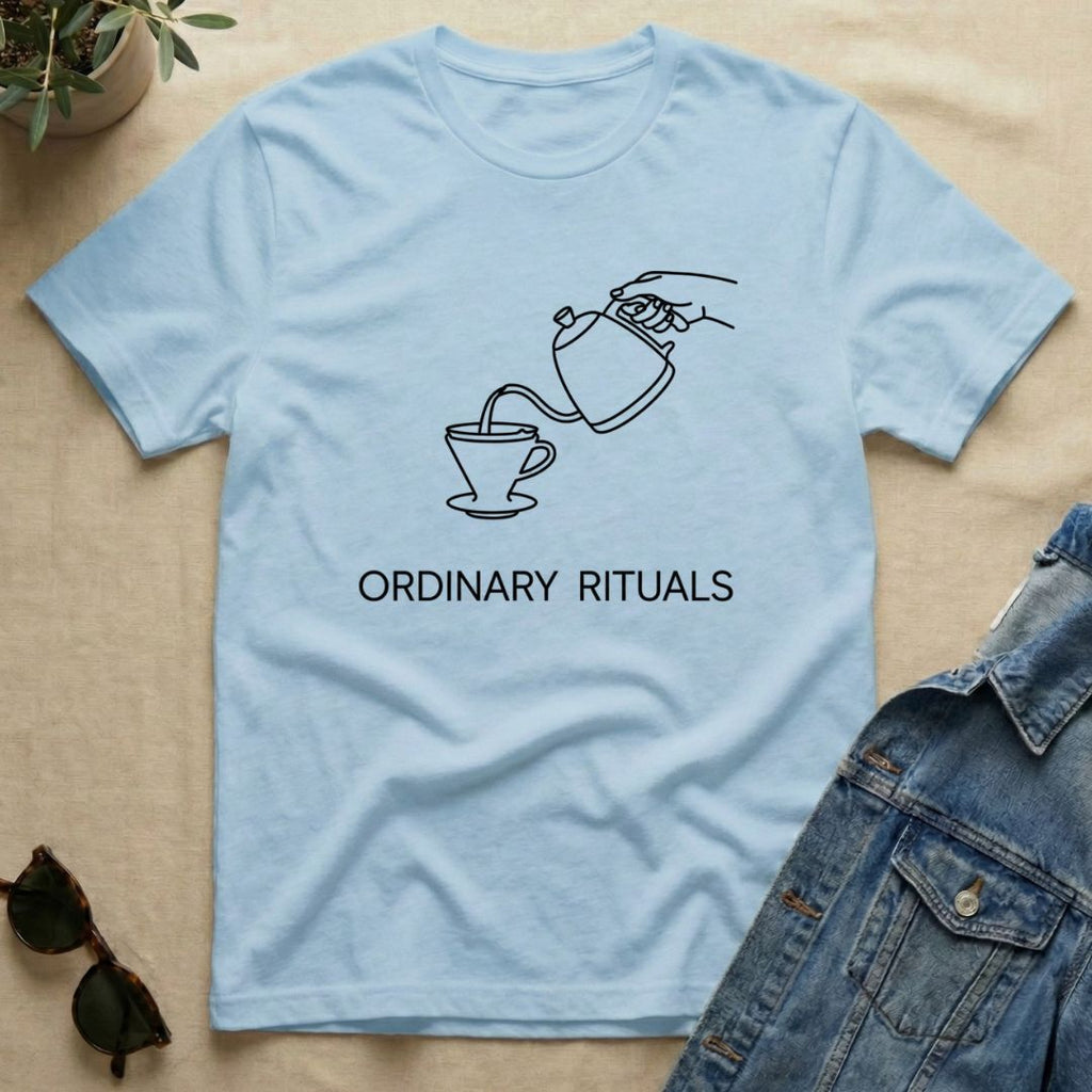 Ordinary Rituals T-Shirt