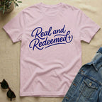 Real & Redeemed (Cross Edition) T-Shirt