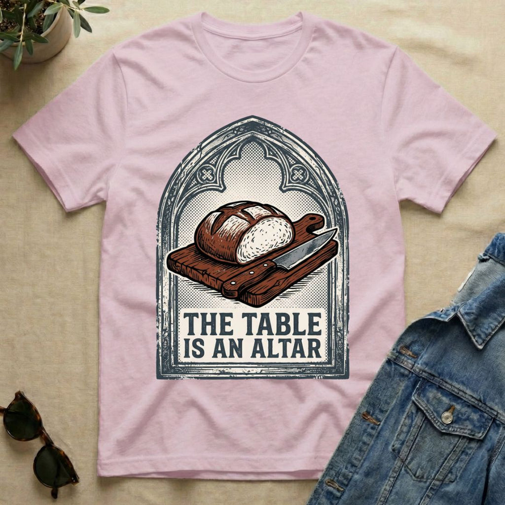 the table is an altar T-Shirt