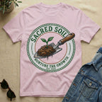 nurture the sacred soil T-Shirt