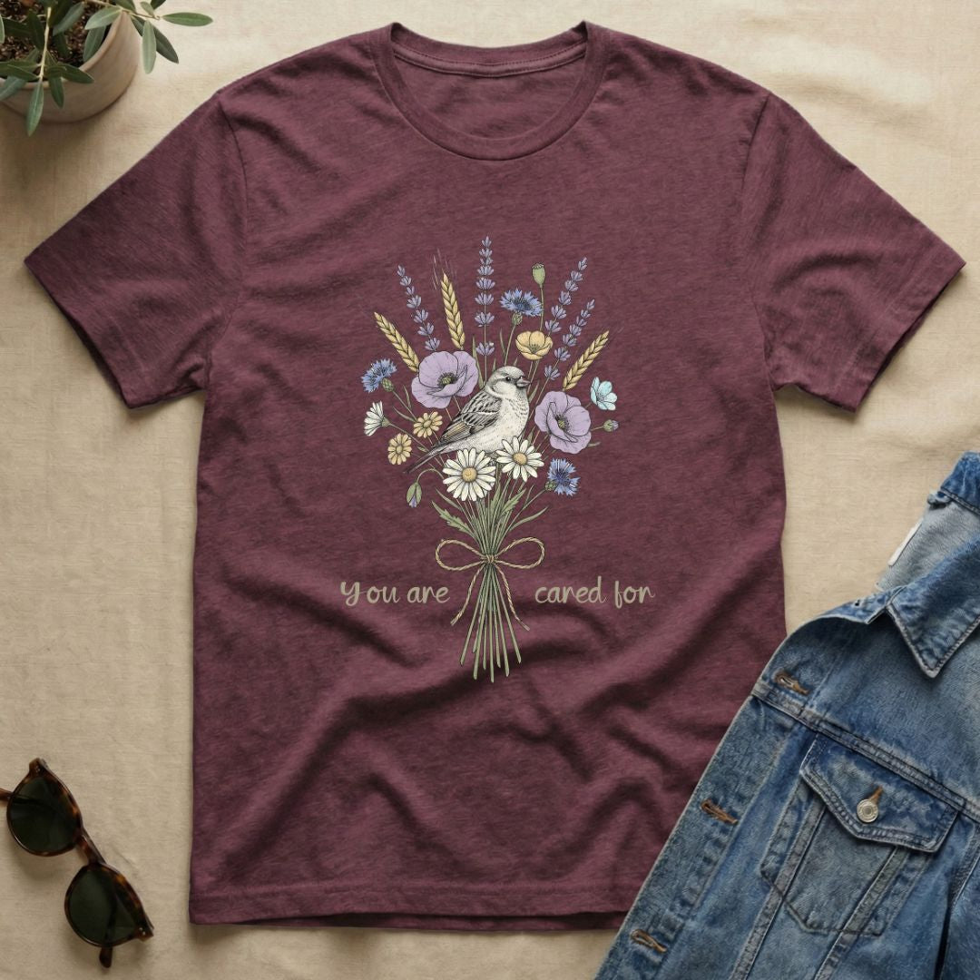 You Are Cared For T-Shirt