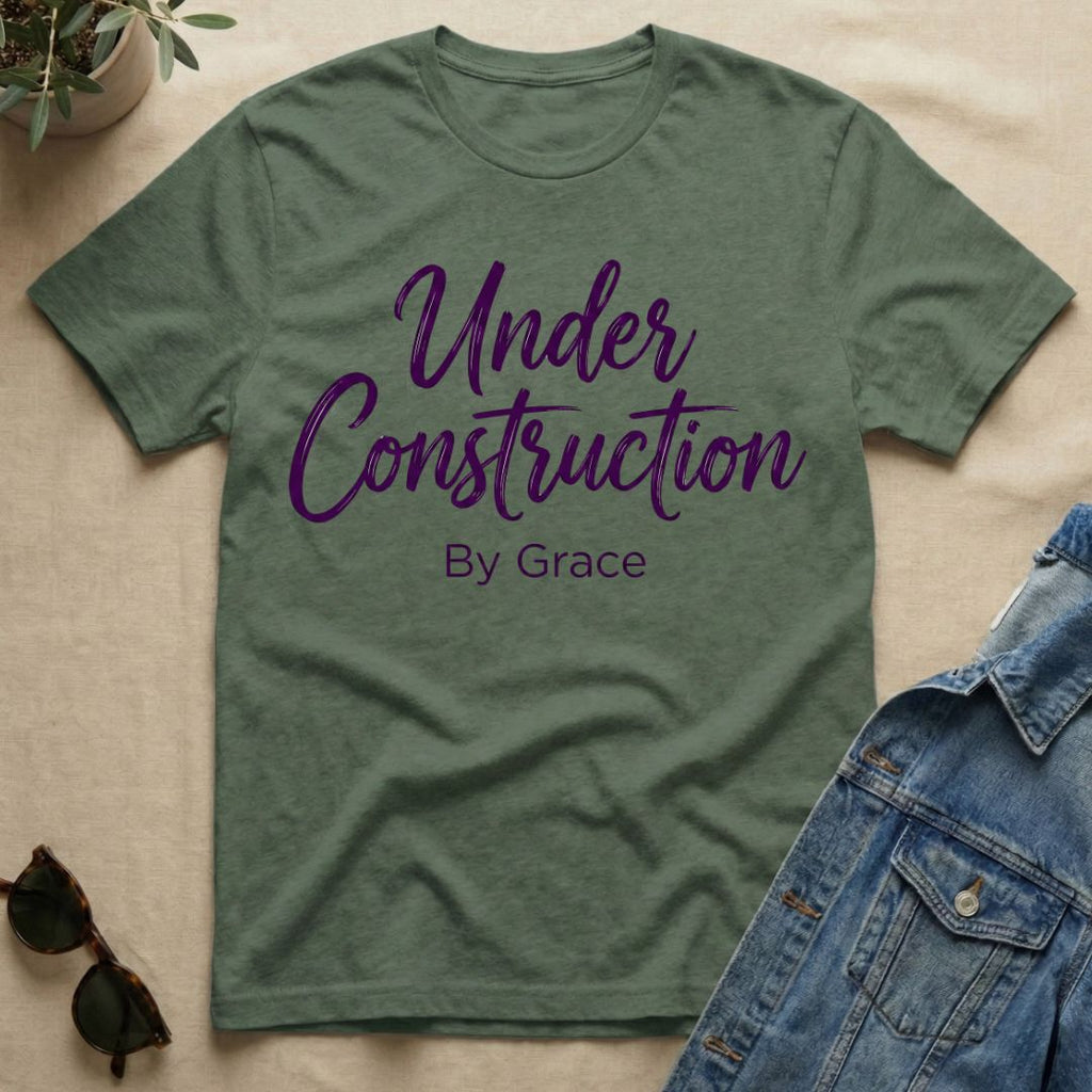 Under Construction By Grace T-Shirt