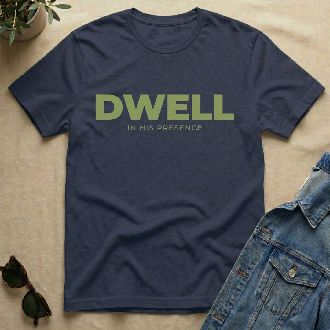 Dwell T-Shirt