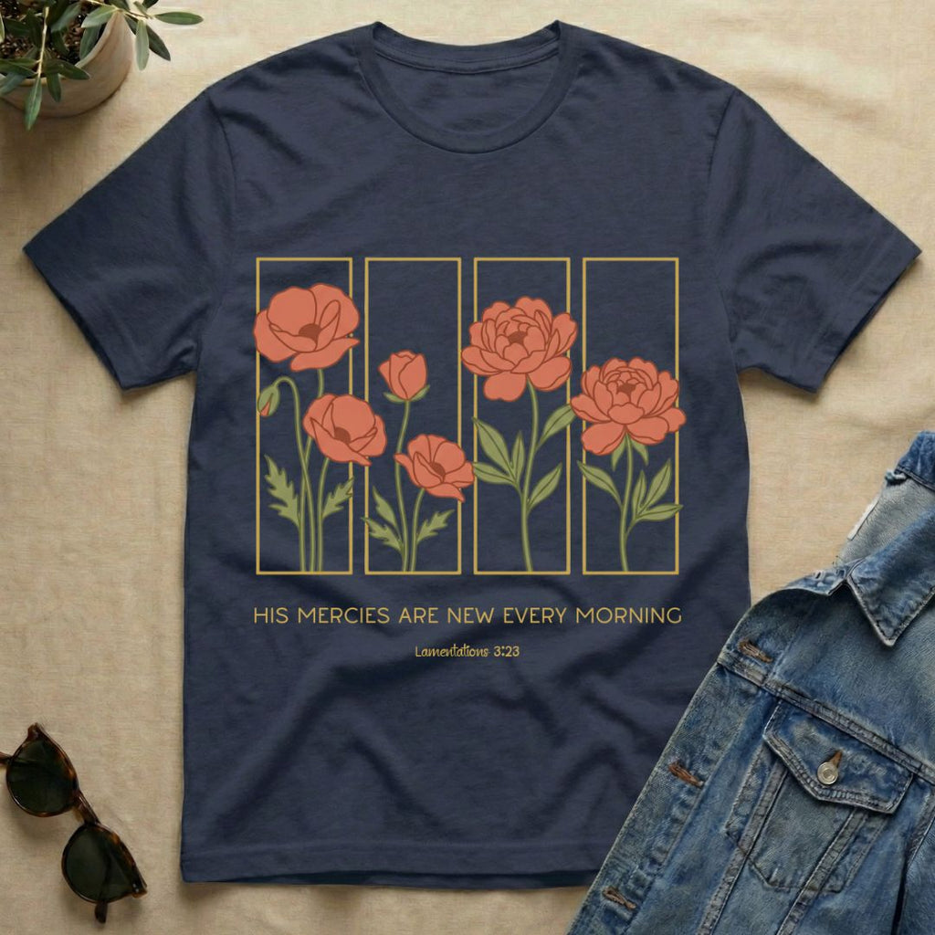 Flowers & Mercies In Stencil Design T-Shirt