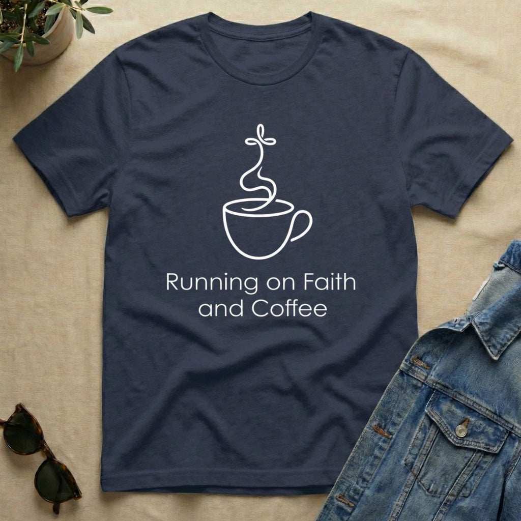 Faith In Coffee T-Shirt