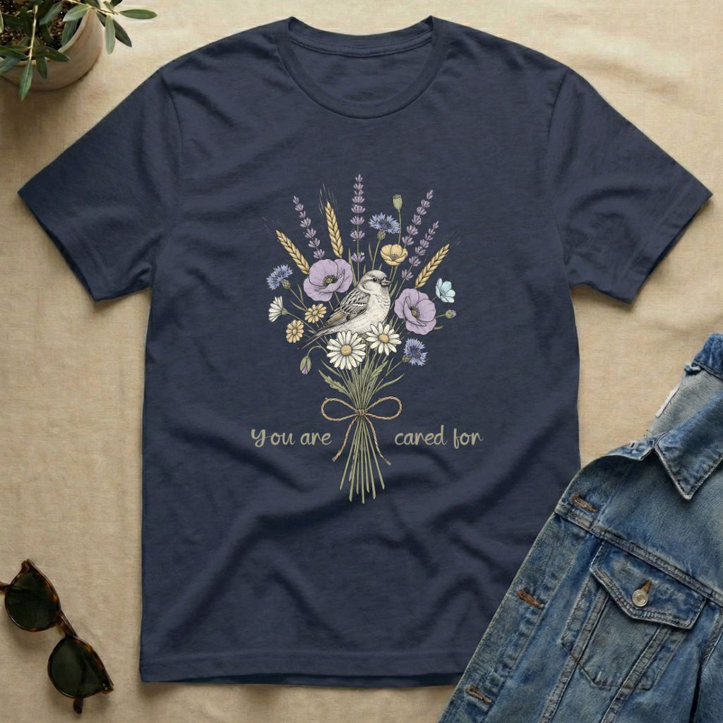 You Are Cared For T-Shirt