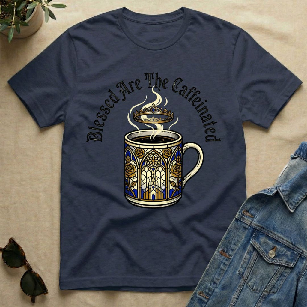 blessed be the caffeinated T-Shirt