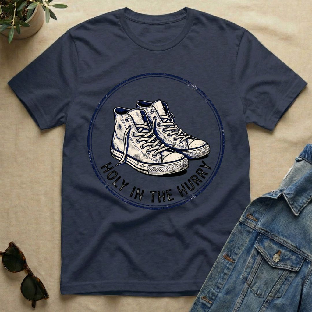 holy in the hurry T-Shirt