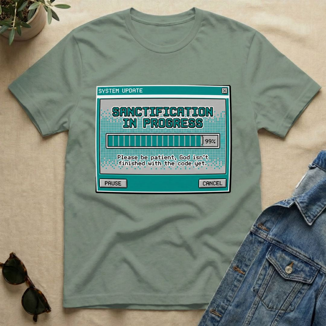 Sanctification In Progress T-Shirt