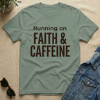 Running On Faith & Caffeine T-Shirt