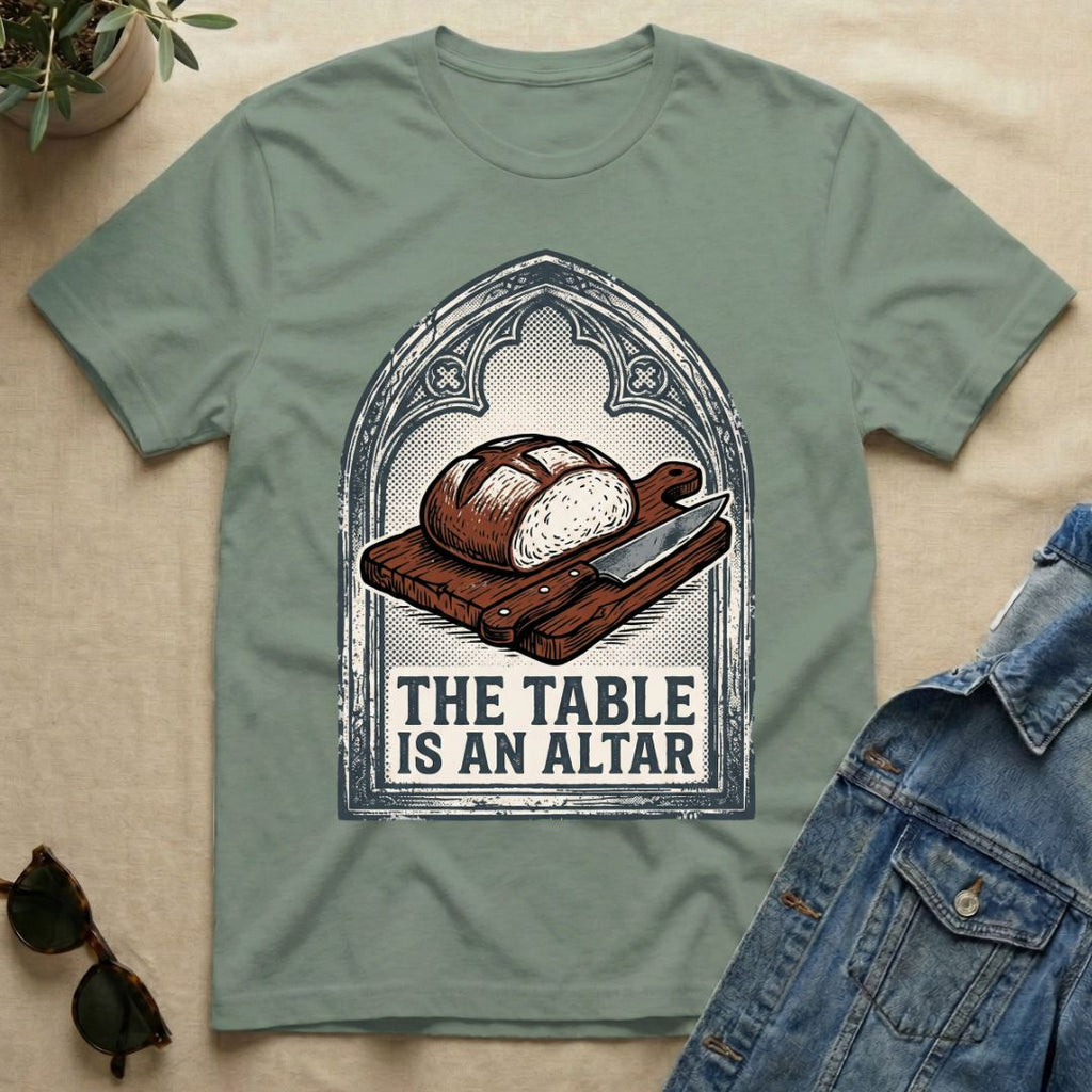 the table is an altar T-Shirt