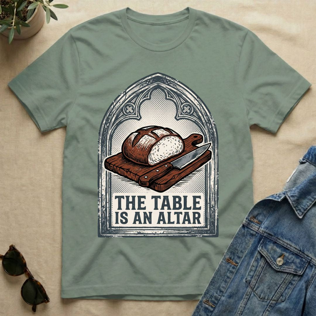the table is an altar T-Shirt